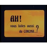 Ah ! Vous faites aussi du cinéma.
