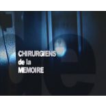 Chirurgiens de la mémoire.