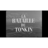 La bataille du Tonkin.