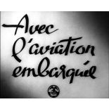 Avec l'aviation embarquée.