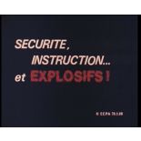 Sécurité, instruction ... et explosifs !
