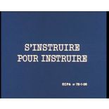 S'instruire pour instruire.