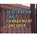 Destination Tahiti... Changement Concorde.