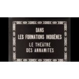 Dans les formations indigènes, le théâtre des Annamites.