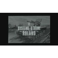 Le système d'arme "Roland".