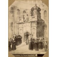 Jerusalem. Le Saint Sépulcre. [légende d'origine]