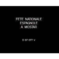 Fête nationale espagnole à Mostar.