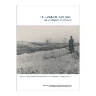 La Grande Guerre de Joseph et Loys Roux