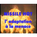 Missile Hot : l'adaptation à la menace.