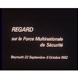 Regard sur la Force multinationale de sécurité (Beyrouth 22 septembre - 8 octobre 1982).