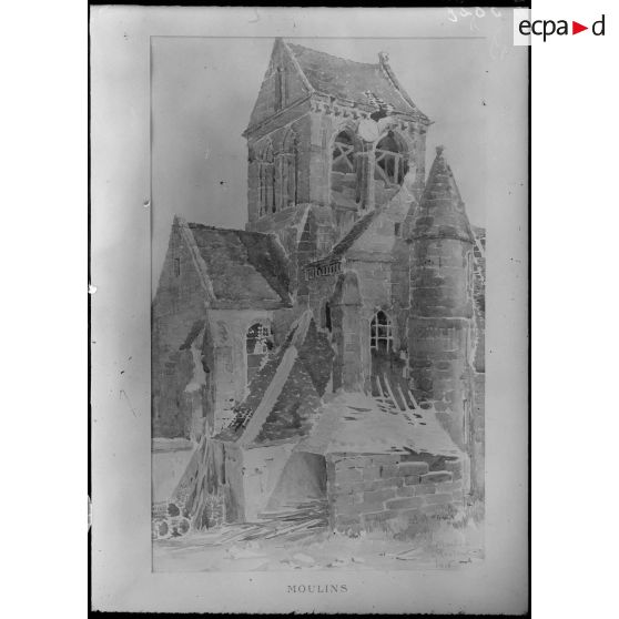 Paris. Musée Leblanc. Moulins (Aisne). L'église par de Montant. [légende d'origine]