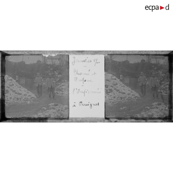 Janvier 19.. Thomé et Dufour. L'infirmerie à Chuignes. [légende d'origine]