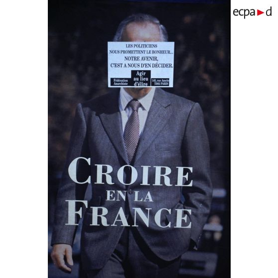 Avril 1995. Paris. Elections présidentielles : affiche sauvage anarchiste.