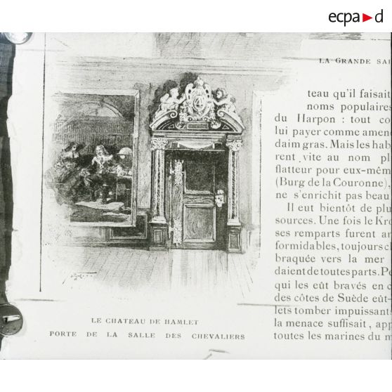 [Reproduction photographique d'un dossier de presse qui retrace l'histoire de William Shakespeare, du berceau à la tombe : "Story of William Shakespeare from the cradle to the grave" : "le château de Hamlet, porte de la salle des chevaliers".]
