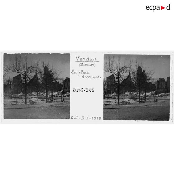 Verdun (Meuse). La place d'armes. L. C. - 3-1-1918. [légende d'origine]