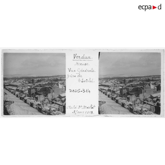 Verdun. Meuse. Vue générale prise de l'Evêché. cliché D[octeu]r Morlot. 3 janv[ier] 1918. [légende d'origine]