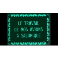 Le travail de nos avions à Salonique. [version avec cartons teintés].