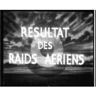 Résultats de raids aériens.