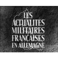 Les actualités militaires françaises en Allemagne [81.55].