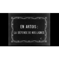 En Artois, la défense de nos lignes.