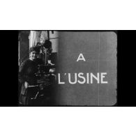 Main d'oeuvre féminine (fragments du film "La femme française pendant la guerre").