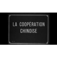 La coopération chinoise.