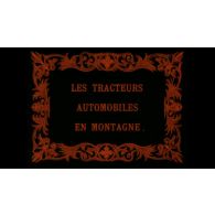 Les tracteurs automobiles en montagne.