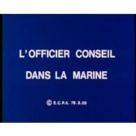 L'officier conseil dans la Marine.