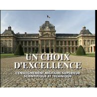 Un choix d'excellence, l'enseignement militaire supérieur scientifique et technique.