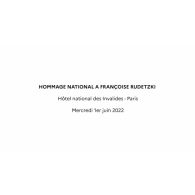 Cérémonie d’hommage national à Françoise Rudetzki.