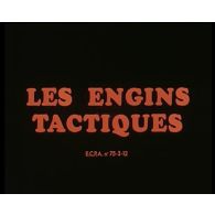 Les engins tactiques.