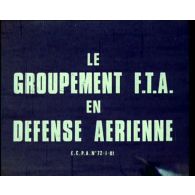 Le groupement FTA en défense aérienne.