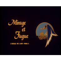 Mirage et fugue.