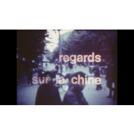 Regards sur la Chine.