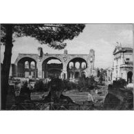 [Rome. La basilique de Maxence et Constantin. Sans date.]