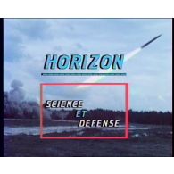 Le magazine télévisé des armées Horizon n°108. Science et défense.