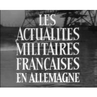 Les actualités militaires françaises en Allemagne [100.55].
