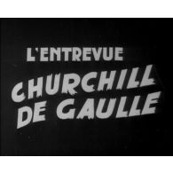Entrevue Winston Churchill - général de Gaulle à Marrakech (Maroc).
