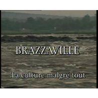 Brazzaville, la culture malgré tout.