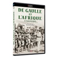 De Gaulle et l’Afrique, les chemins de la liberté