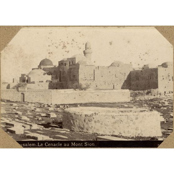 Jerusalem. Le Cenacle au Mont Sion. [légende d'origine]