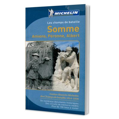 Guide Michelin - Somme : Amiens, Peronne, Albert