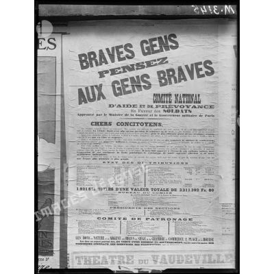 Paris, affiche sur le comité national d'aide et de prévoyance "Braves gens, pensez aux gens braves". [légende d'origine]