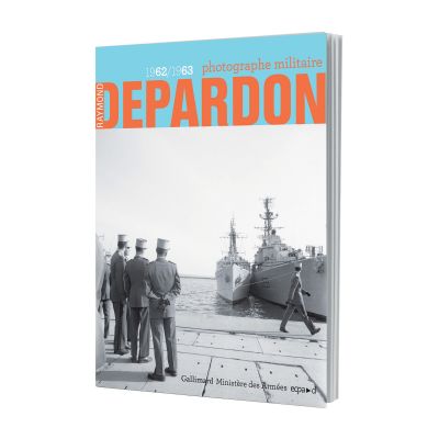 Raymond Depardon : 1962 / 1963, photographe militaire