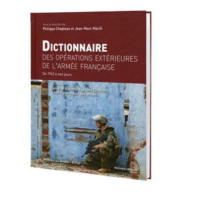 Dictionnaire des opérations extérieures de l'armée française - De 1963 à nos jours